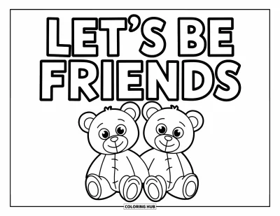Coloriage du pardon pour enfants : « Let's Be Friends » avec deux oursons en peluche se tenant la main
