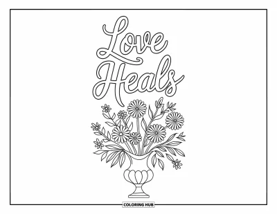 Coloriage du pardon pour enfants : « Love Heals » au-dessus d'un vase de fleurs fraîches sur un piédestal