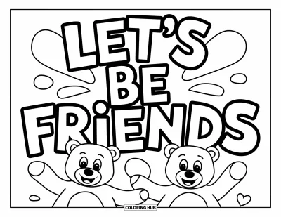 Coloriage du pardon pour enfants : Deux oursons en peluche sous le texte « Let's Be Friends »