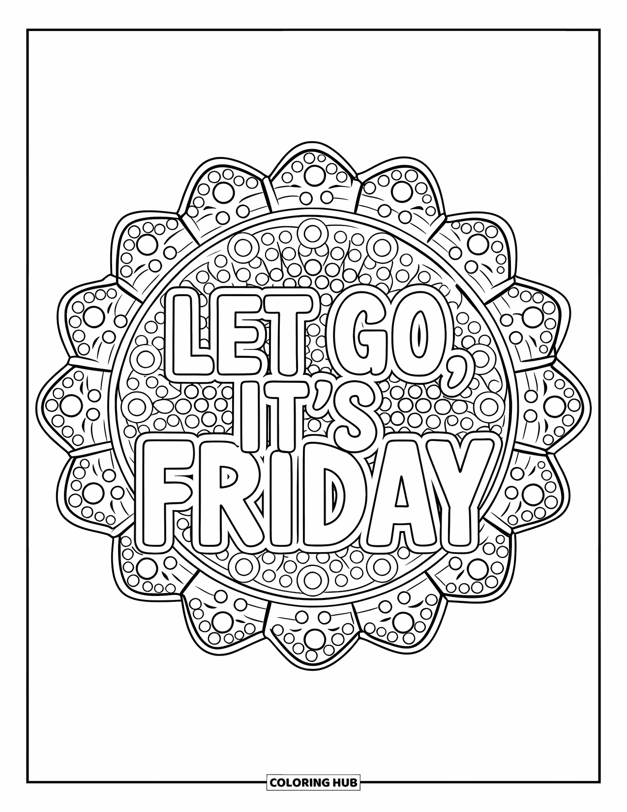 Friday Coloring Page for Adults: Lace-inspired geometric pattern with hidden words "Let Go, It's Friday"