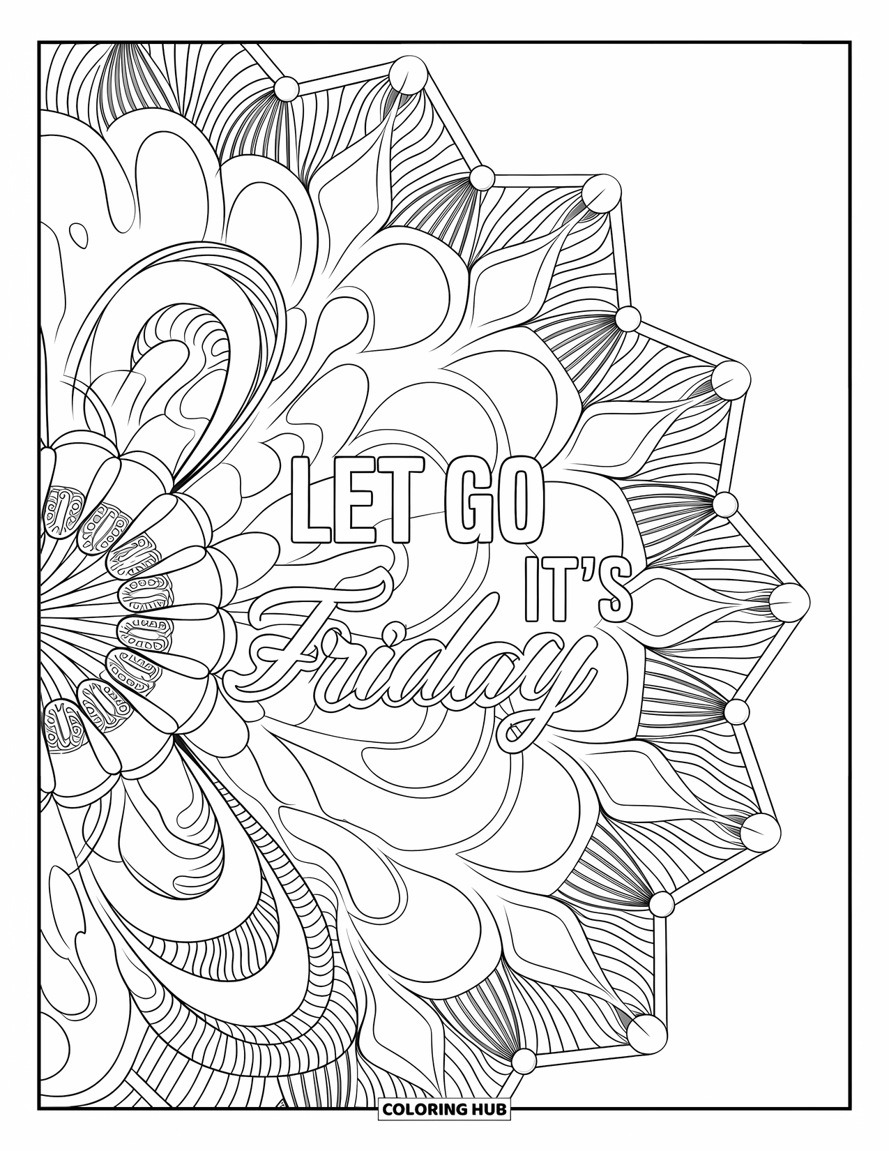 Friday Coloring Page for Adults: Lace-like swirls and curves with "Let Go, It's Friday" woven in