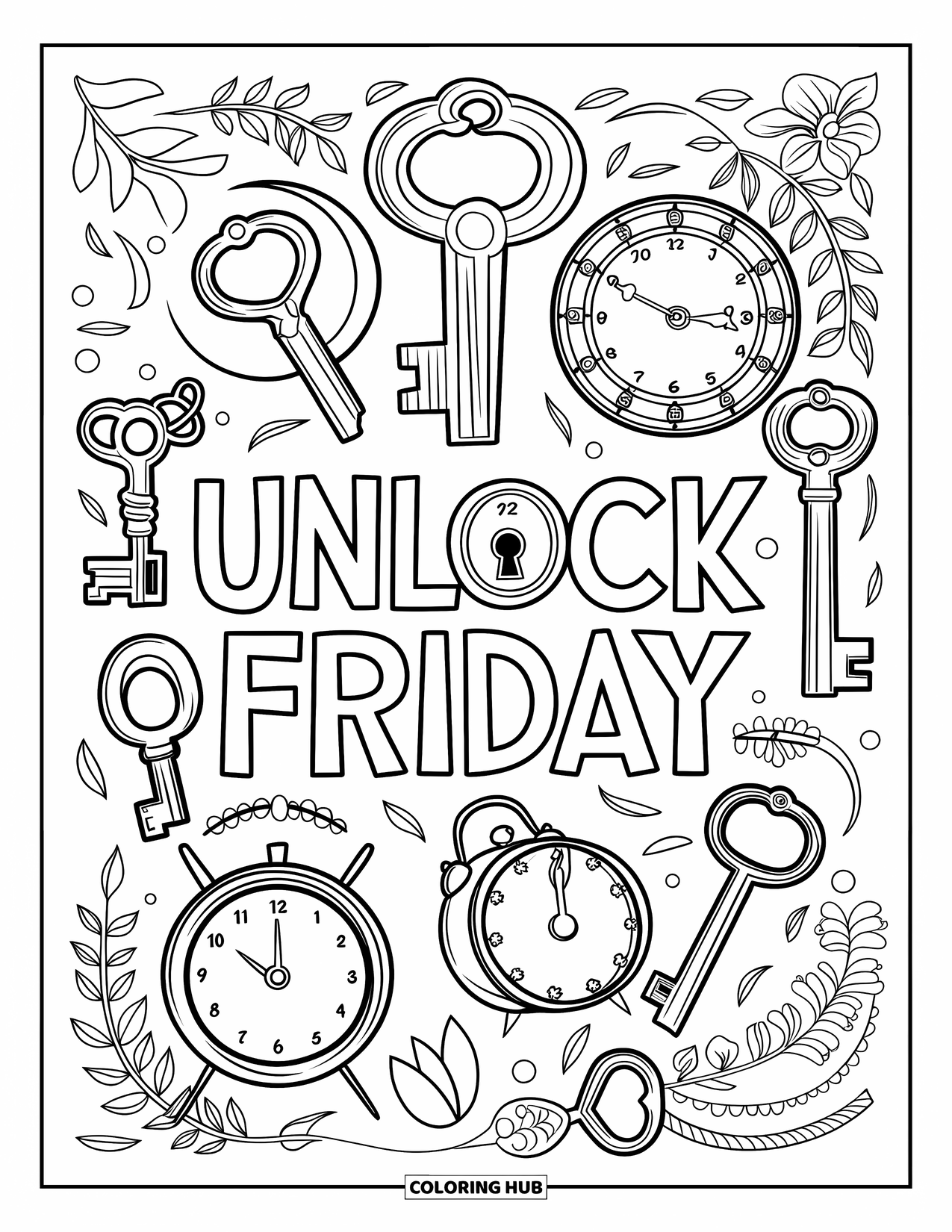 Friday Coloring Page for Adults: Vintage keys, locks, clocks, leaves, and "Unlock Friday" with floral details