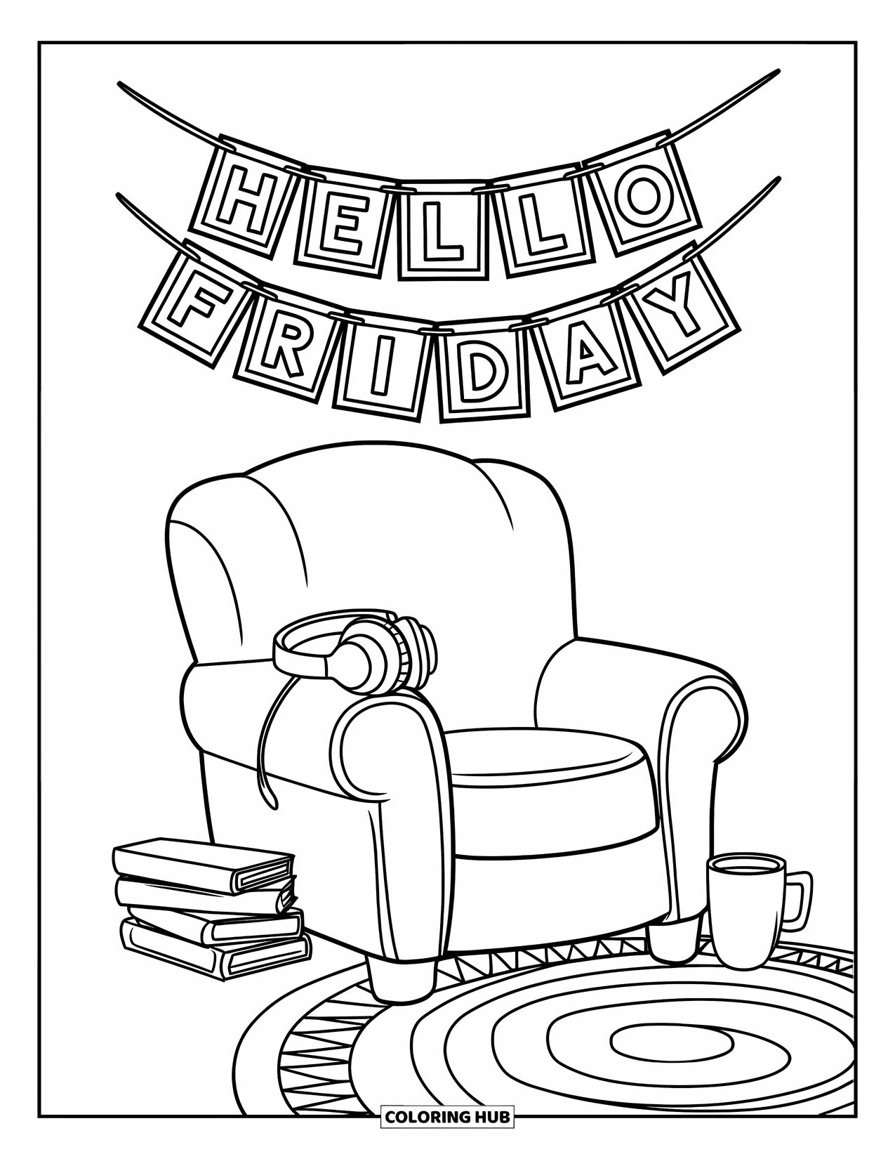 Friday Coloring Page for Kids: Cozy chair with headphones, books, tea mug, and a "Hello Friday" banner above