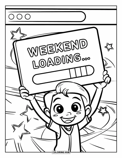 Coloriage de vendredi pour enfants : Un enfant tenant une pancarte "Weekend Loading" avec une barre de chargement et des étoiles tourbillonnantes