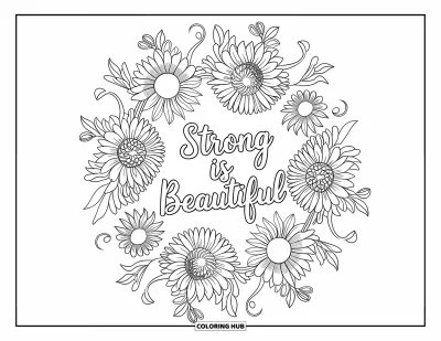 Yetişkinler için Güçlü Kız Boyama Sayfası: Ayçiçekleri ve kıvrımlı saplar "Strong is Beautiful" yazısını çerçeveliyor