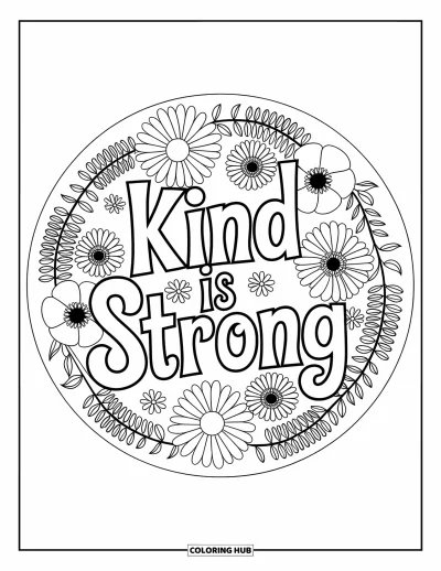 Yetişkinler için Güçlü Kız Boyama Sayfası: Bir çiçek mandalası el yazısıyla yazılmış neşeli "Kind is Strong" yazısını sarıyor