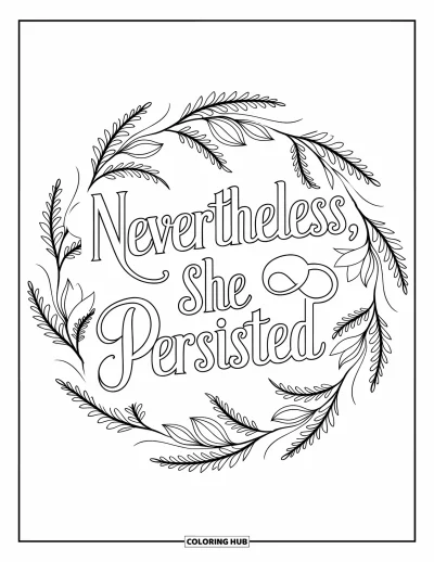 Yetişkinler için Güçlü Kız Boyama Sayfası: Botanik yuvarlak mandala "Nevertheless, She Persisted" yazısını sanatsal el yazısıyla çerçeveliyor