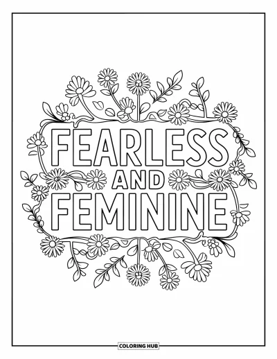 Yetişkinler için Güçlü Kız Boyama Sayfası: "Fearless and Feminine" yazısı sarmaşık ve kır çiçeklerinden oluşan mandalayla çevrili, kalın el yazısıyla yazılmış