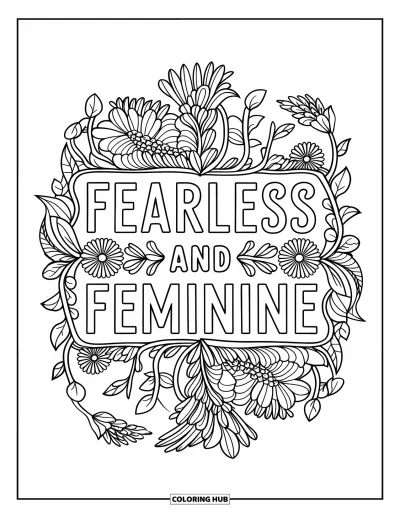 Yetişkinler için Güçlü Kız Boyama Sayfası: Çiçek mandalası aksan detaylarıyla "Fearless and Feminine" kalın harflerle öne çıkıyor