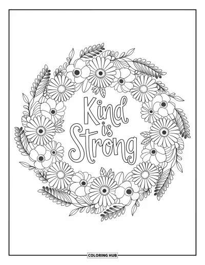 Yetişkinler için Güçlü Kız Boyama Sayfası: Papatya ve yapraklardan çiçek mandala içinde eğlenceli el yazısıyla "Kind is Strong" yazıyor
