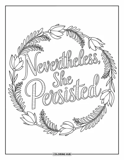 Yetişkinler için Güçlü Kız Boyama Sayfası: "Nevertheless, She Persisted" yazısı lotus ve eğreltiotu desenli dairesel bir mandalayla çerçevelenmiş