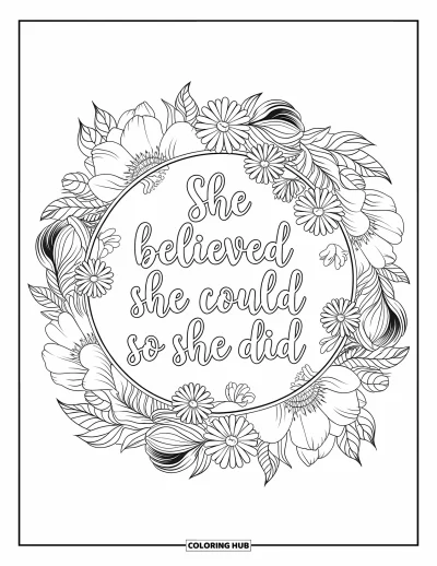 Yetişkinler için Güçlü Kız Boyama Sayfası: "She Believed She Could So She Did" çiçek açmış bir çelengin içine yazılmış