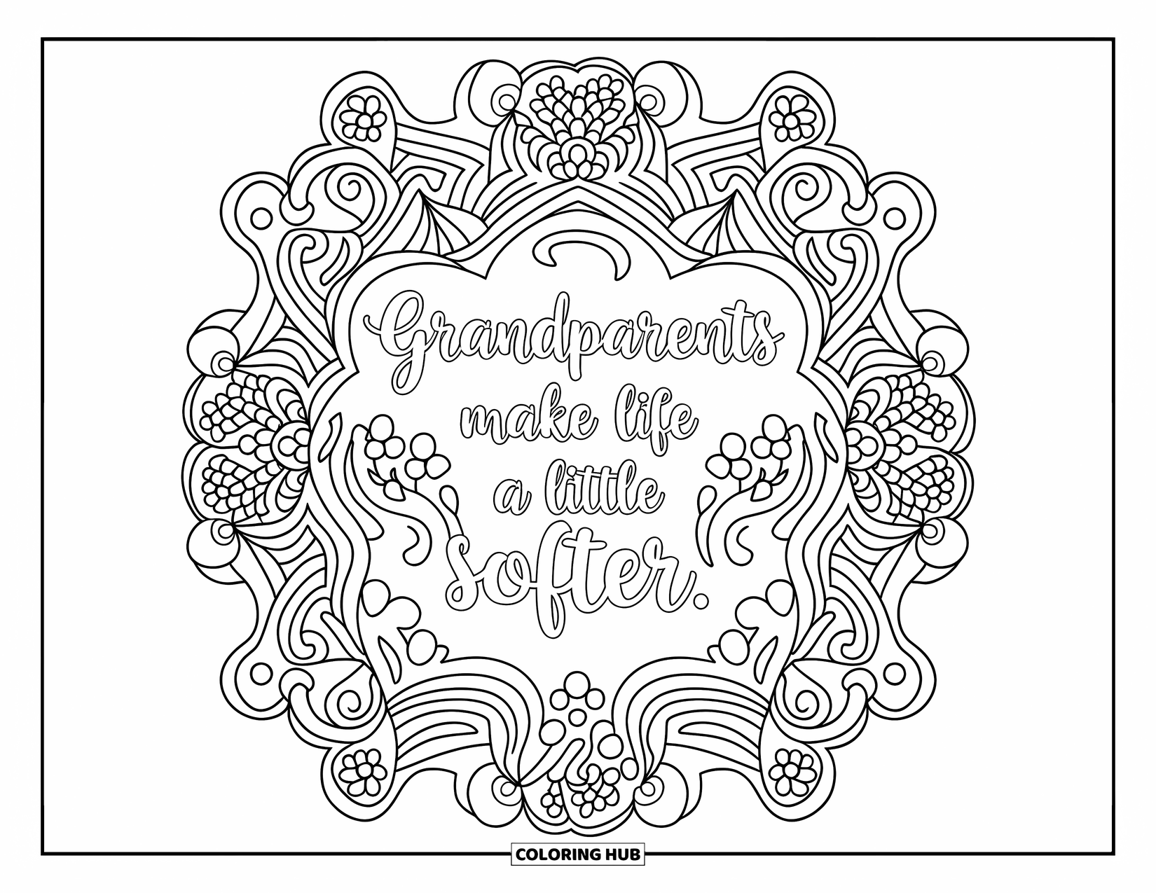 Grandparents Day Coloring Page for Adults: A gentle quote in the center of a detailed mandala filled with floral and geometric elements