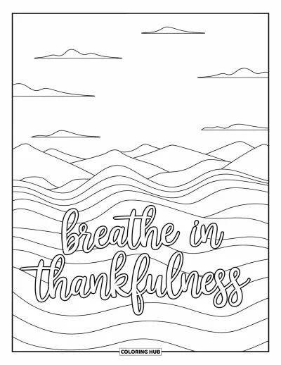 Coloriage de gratitude pour adultes : Un paysage de montagne serein avec des vagues portant l'inscription "Breathe In Thankfulness"