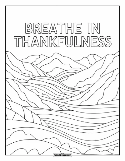 Coloriage de gratitude pour adultes : Des montagnes et des vagues superposées avec les mots "Breathe In Thankfulness"