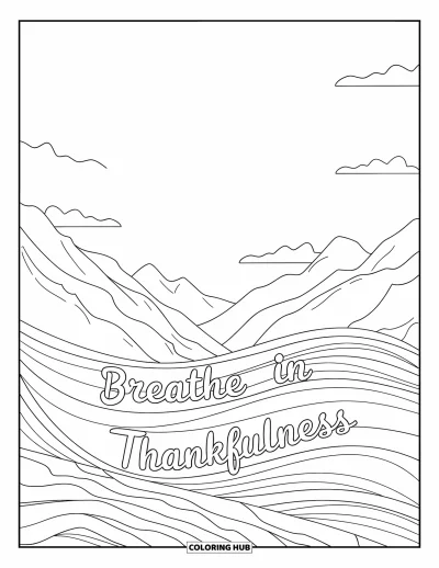 Coloriage de gratitude pour adultes : Des montagnes avec des vagues et des nuages superposés portant l'inscription "Breathe In Thankfulness"