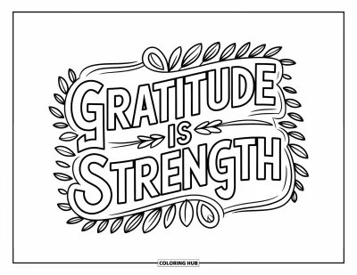 Coloriage de gratitude pour enfants : Un motif de feuilles et de tiges encadrant les mots "Gratitude is Strength" dans un style fluide