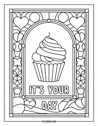 Fargeleggingsark med gratulasjonskort for voksne: Cupcake og glassmaleri-ramme med "It's your day"