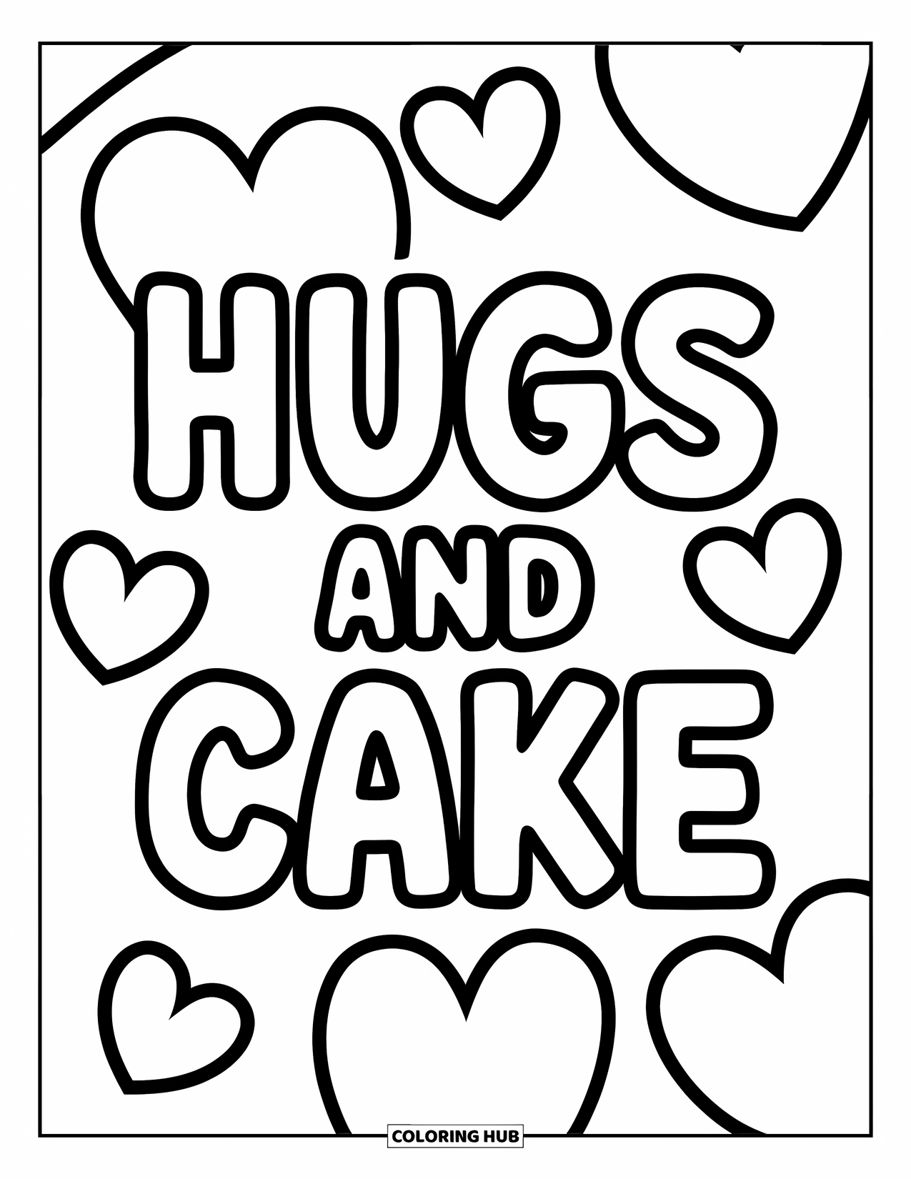 Happy Birthday Card Coloring Page for Kids: Big hearts surround "Hugs and cake" birthday card