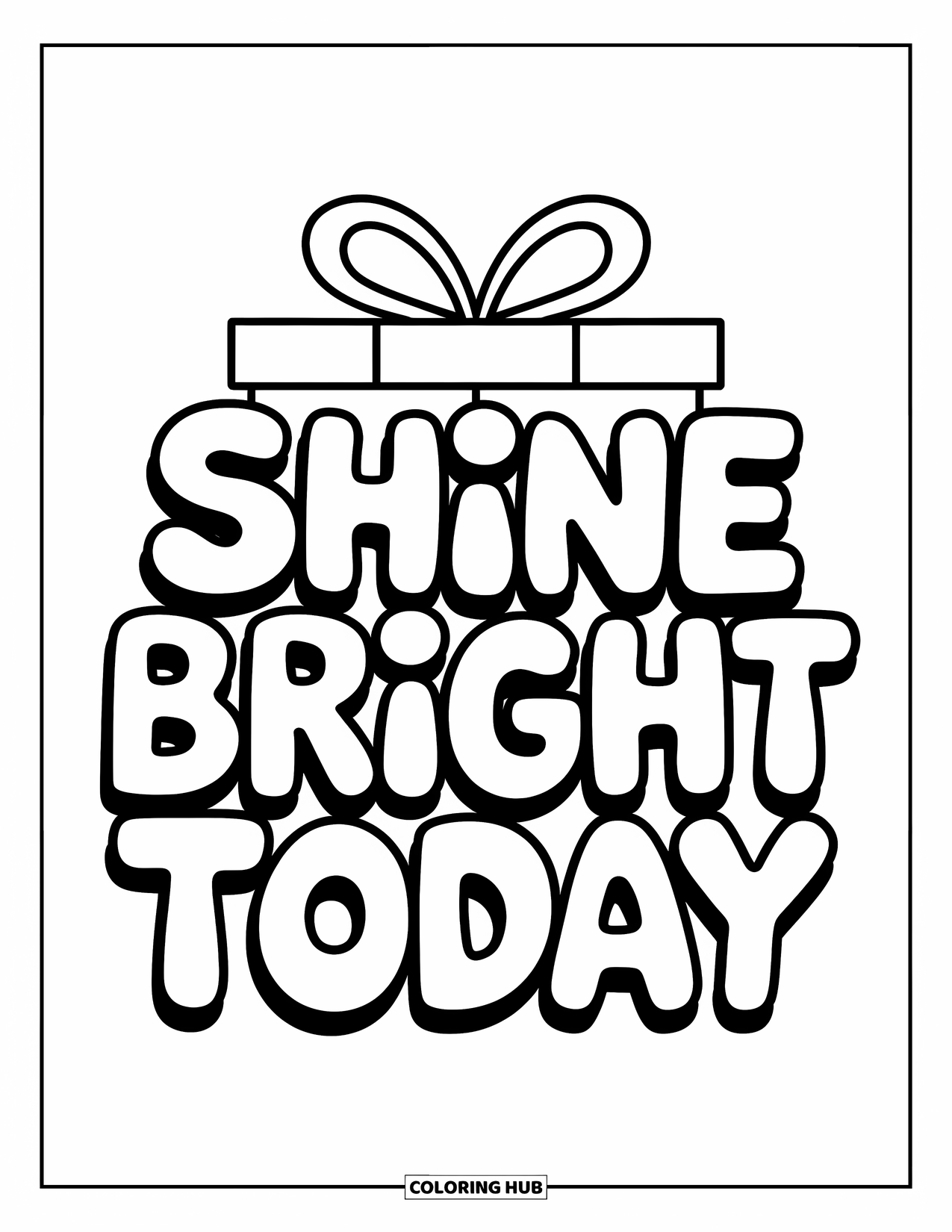 Happy Birthday Card Coloring Page for Kids: Gift stack with bubbly "Shine bright today" message