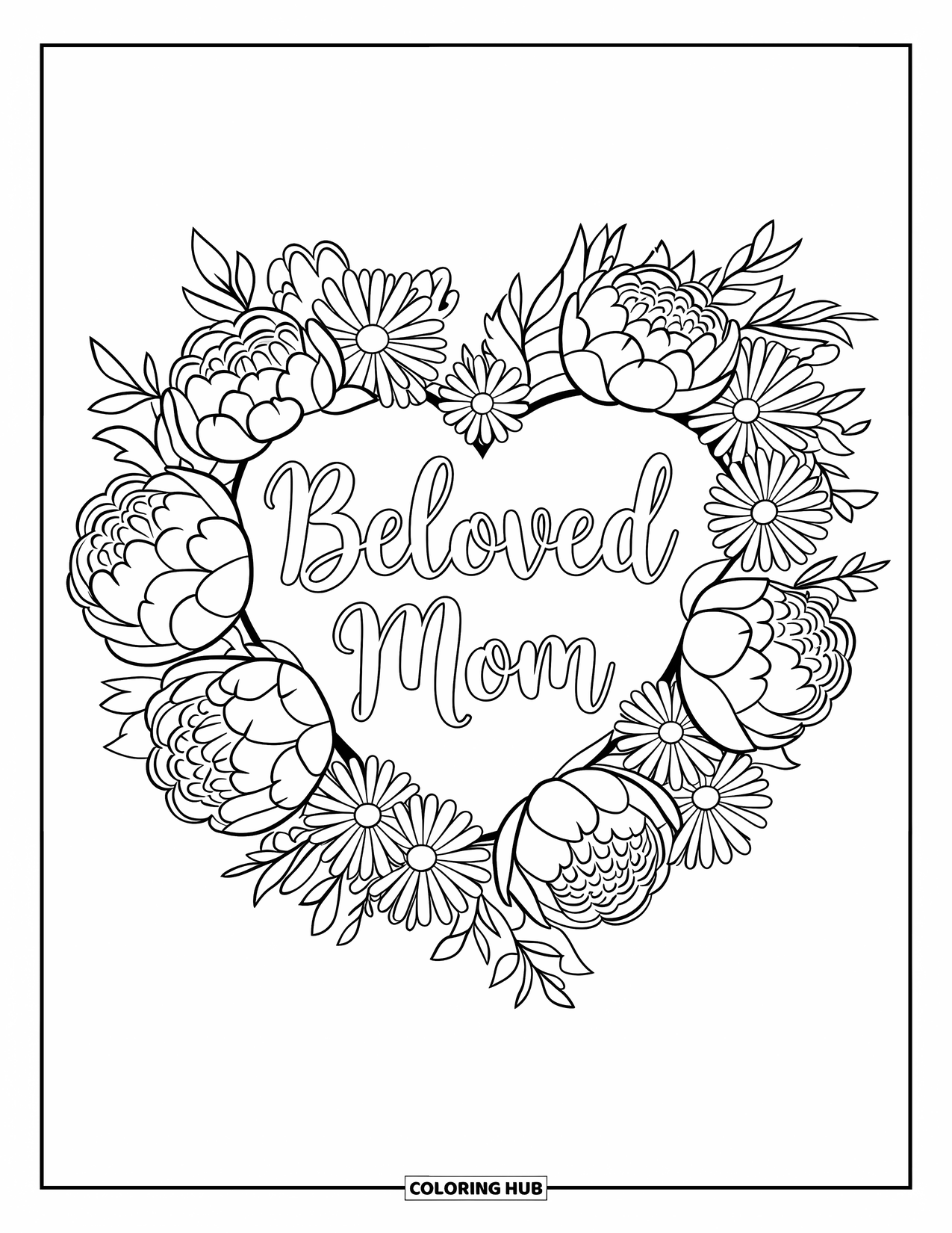 Happy Birthday Mom Coloring Page for Adults: Heart-shaped bouquet of peonies and daisies with "Beloved Mom" text