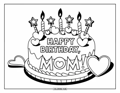 Dibujo de feliz cumpleaños mamá para colorear para niños: Tarta de cumpleaños con estrellas, corazones, velas y "Happy Birthday Mom"