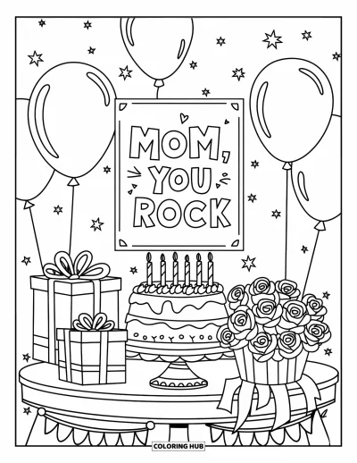 Dibujo de feliz cumpleaños mamá para colorear para niños: Mesa decorada con tarta, globos, rosas y una tarjeta de "Mom, You Rock"