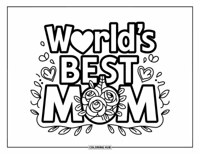 Dibujo de feliz cumpleaños mamá para colorear para niños: Mensaje emotivo "World's Best Mom" sobre un jarrón floral