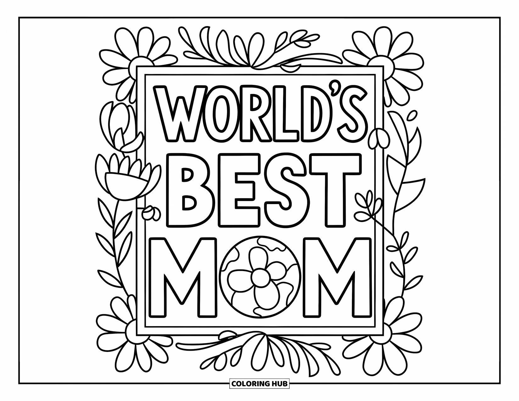 Happy Birthday Mom Coloring Page for Kids: A modern floral frame with "World's Best Mom" in stylish text