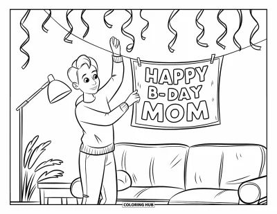 Dibujo de feliz cumpleaños mamá para colorear para niños: Adolescente colgando guirnaldas y un cartel de "Happy B-Day Mom" en un cuarto decorado