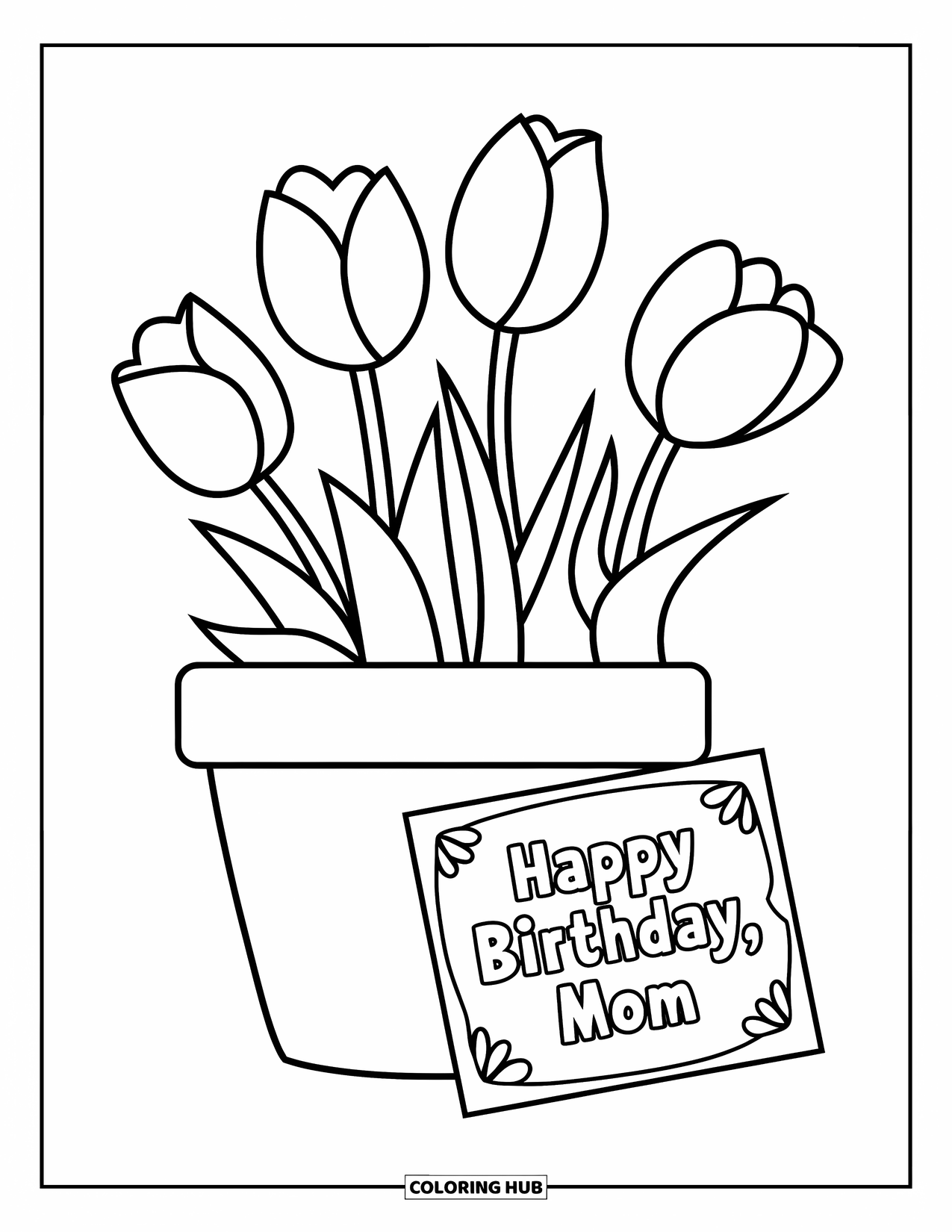 Happy Birthday Mom Coloring Page for Kids: Flower pot with tulips and a "Happy Birthday Mom" card