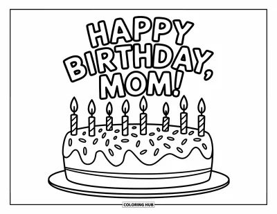 Dibujo de feliz cumpleaños mamá para colorear para niños: Tarta de cumpleaños de un piso con velas y "Happy Birthday, Mom!" en la parte superior