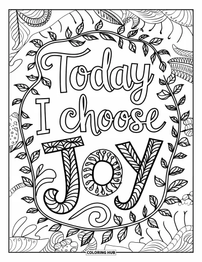 Coloriage de bonheur pour adultes : La citation "Today I Choose Joy" s'inscrit parmi des feuilles en spirale et des motifs artistiques