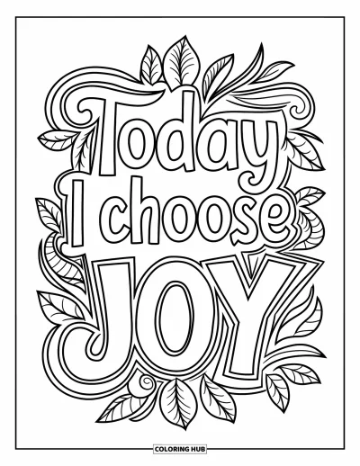 Coloriage de bonheur pour adultes : "Today I Choose Joy" est entouré de motifs végétaux avec un rendu créatif et reposant