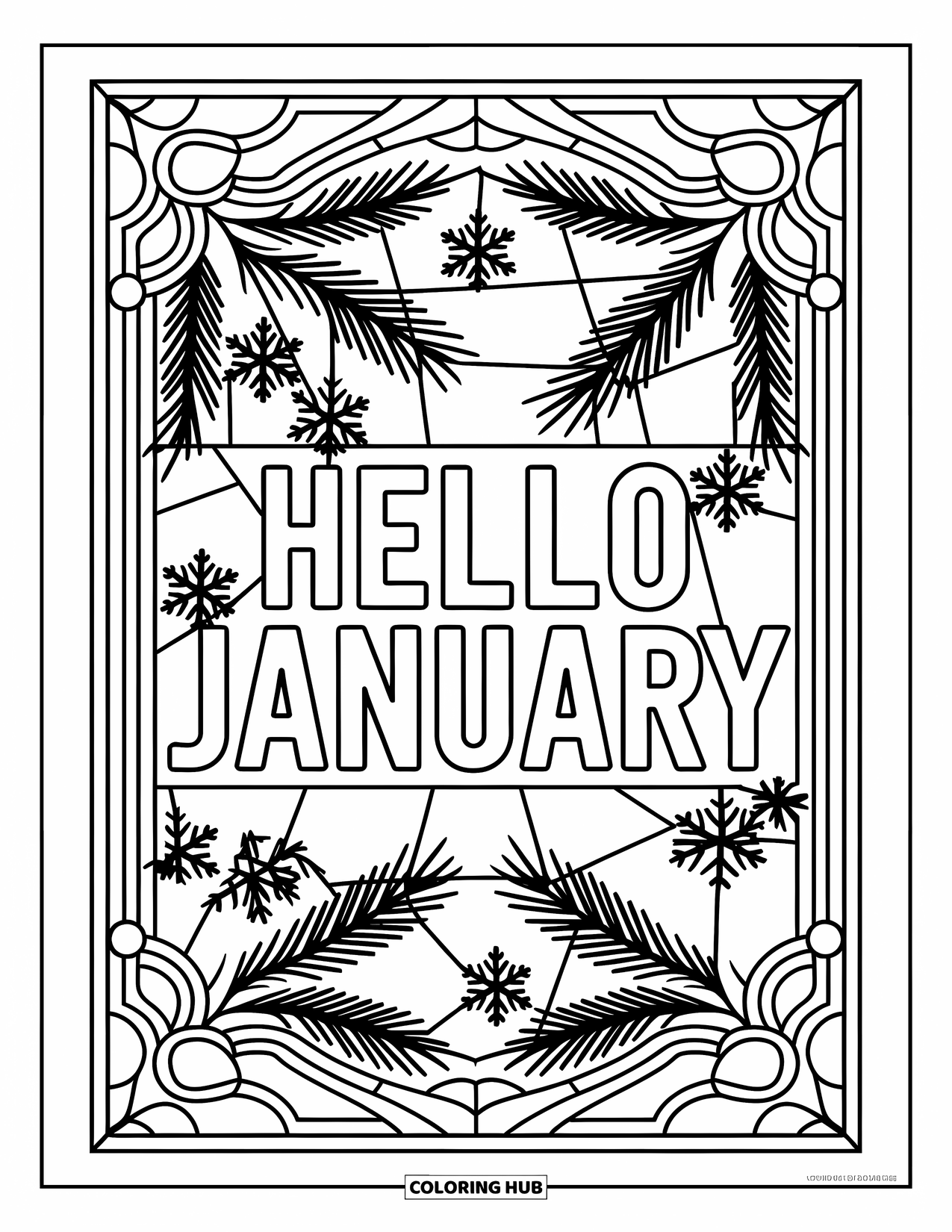 January Coloring Page for Adults: "Hello January" framed by stained glass-style pine branches and snowflakes