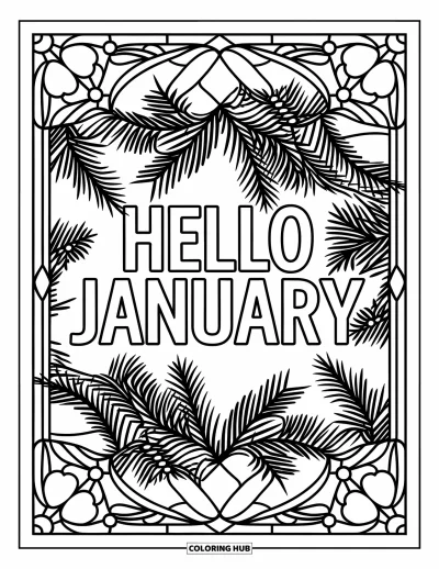 Coloriage de janvier pour adultes : Cadre style vitrail avec des branches hivernales et des flocons autour de « Hello January » en gras