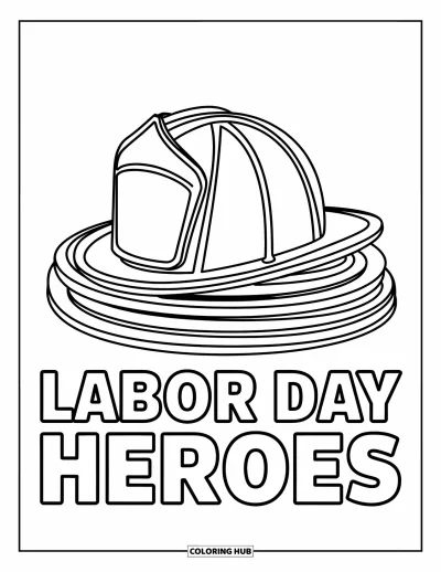 Tegning til arbejdernes dag til børn: En brandmandshjelm der hviler på en slange med "Labor Day Heroes"