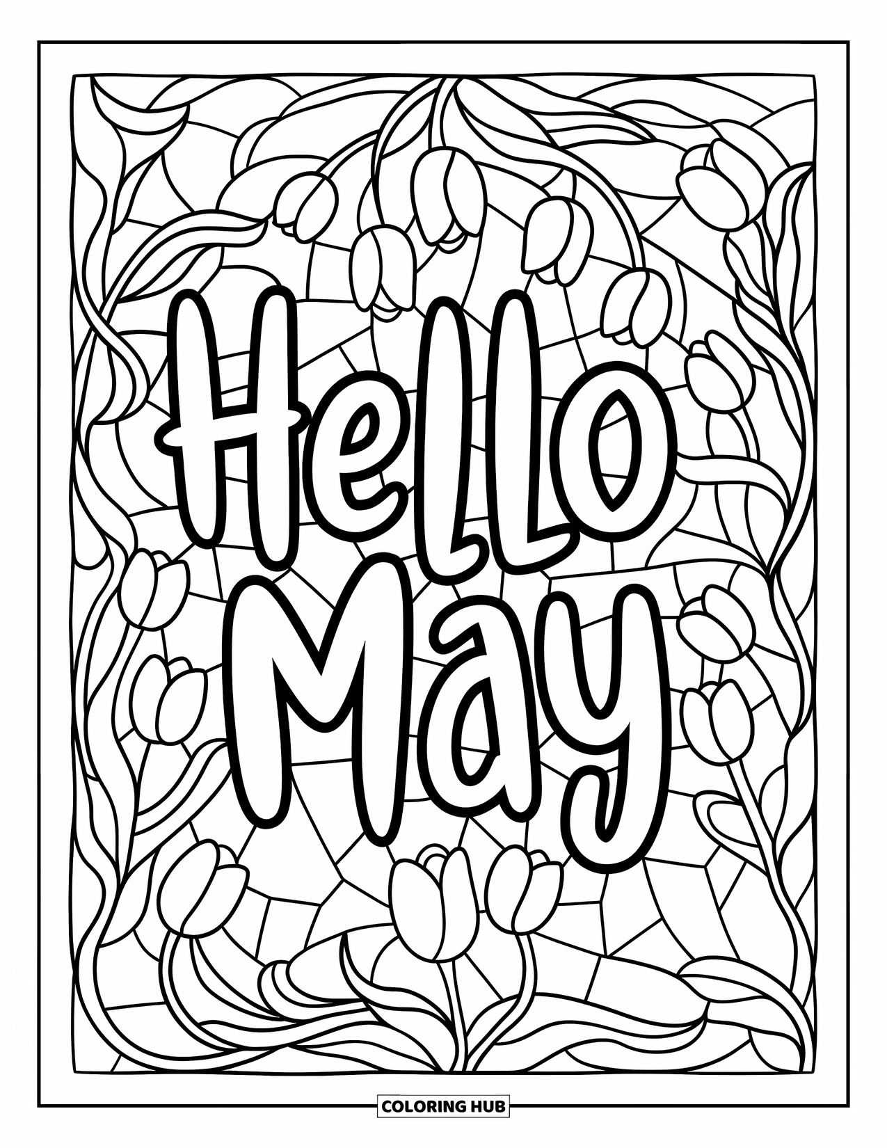 May Coloring Page for Adults: "Hello May" in handwritten style with tulips and vines in stained glass style
