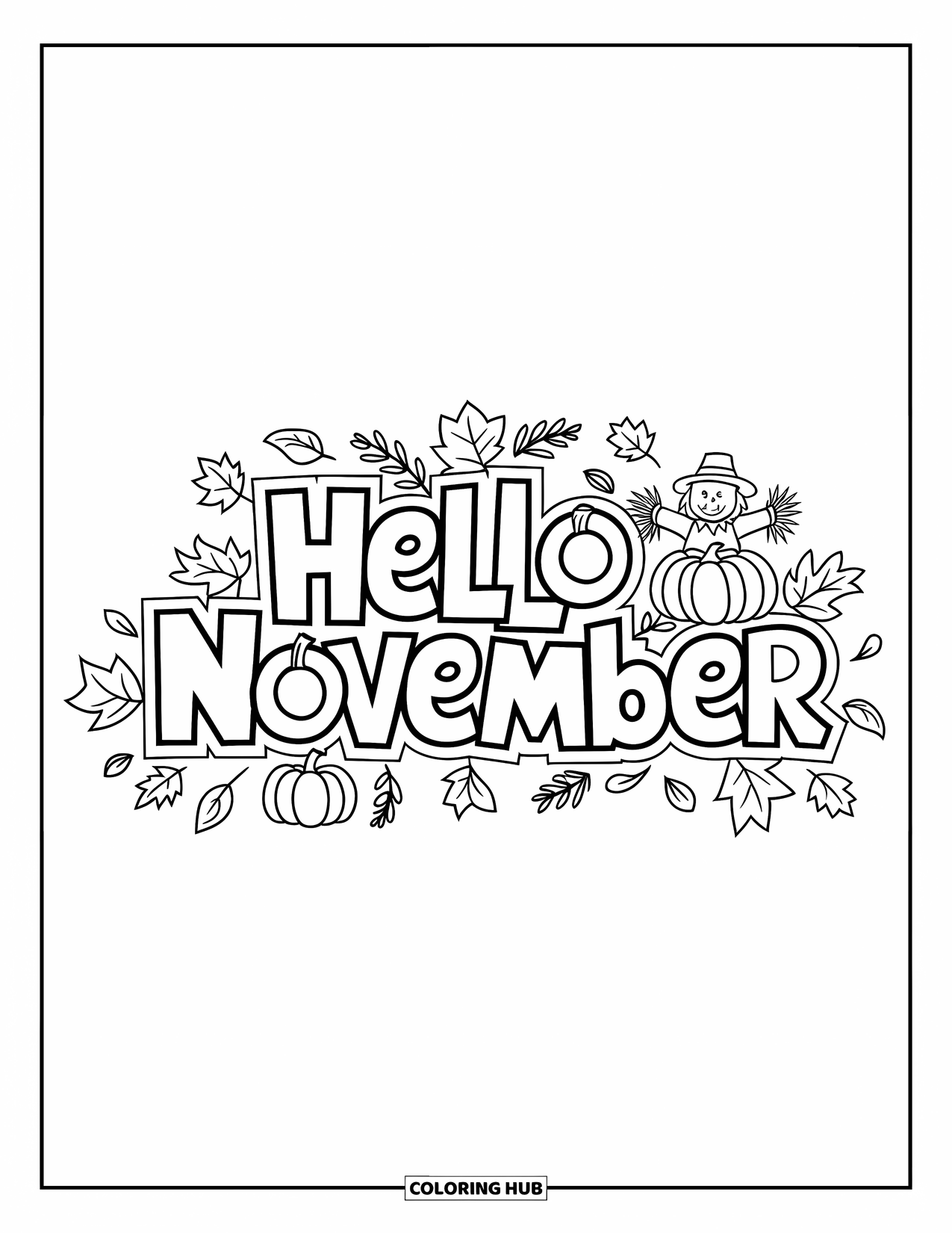 November Coloring Page for Kids: "Hello November" text with a scarecrow, pumpkins, and fall leaves