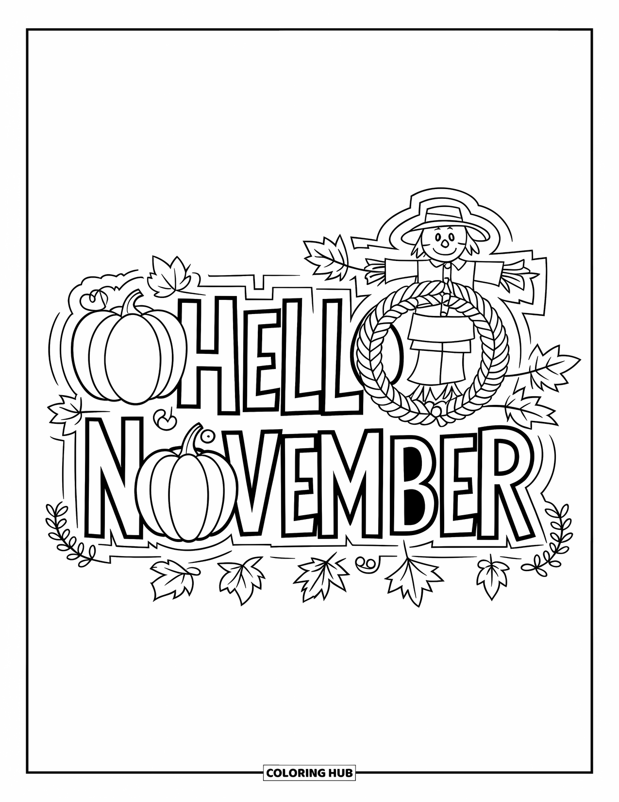 November Coloring Page for Kids: Pumpkins, a wreath, and scarecrow frame the playful Hello November sign