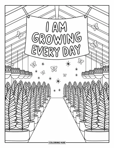 Coloriage sur le dialogue intérieur positif pour adultes : « I am growing every day » rayonnant au-dessus de plantes et de papillons dans une serre accueillante