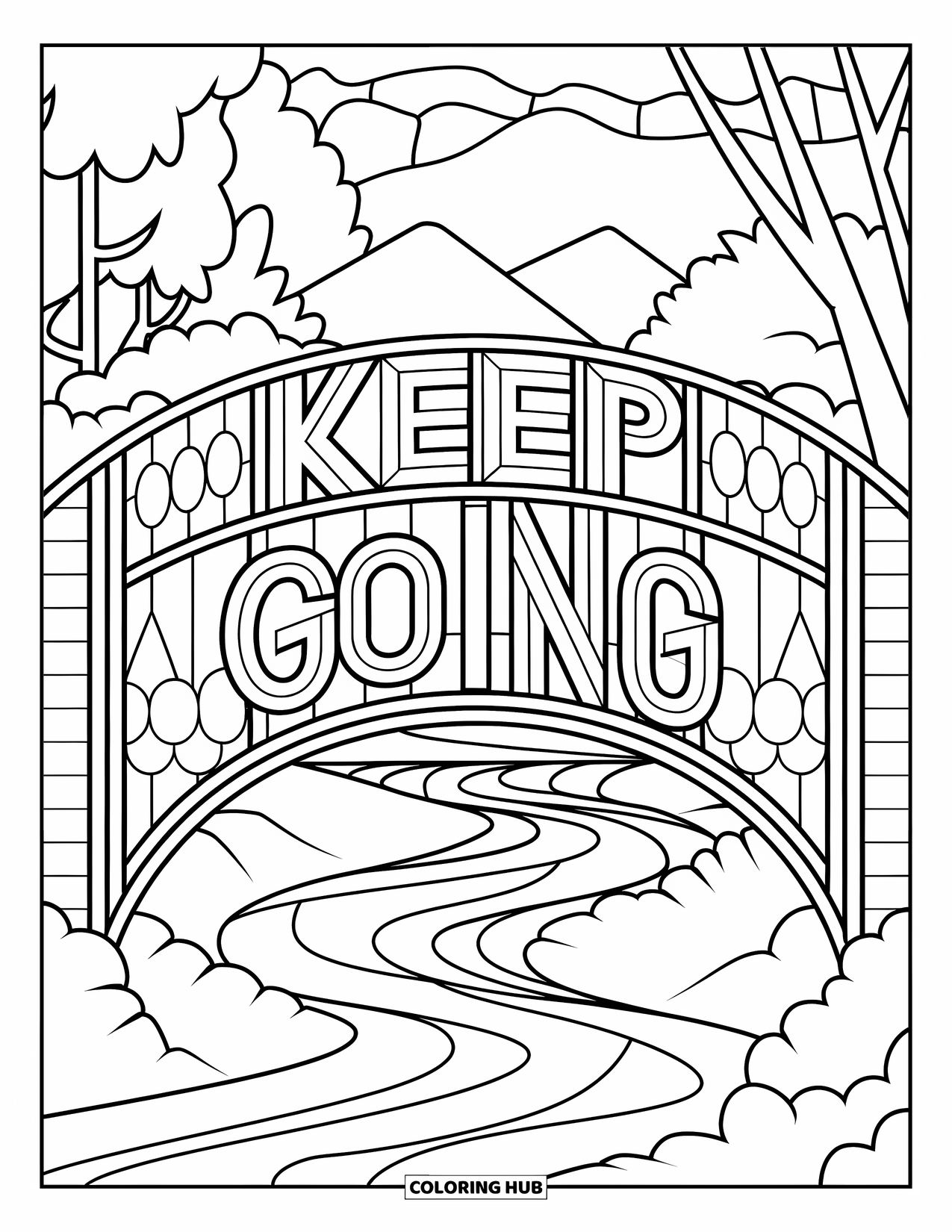 Positive Self Talk Coloring Page for Adults: "Keep Going" glowing on a stained glass bridge with trees and mountains behind