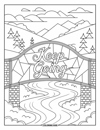 Coloriage sur le dialogue intérieur positif pour adultes : « Keep Going » en cursive sur un pont au-dessus d'une rivière avec des montagnes et des nuages