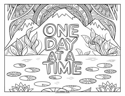 Coloriage sur le dialogue intérieur positif pour adultes : « One Day at a Time » gravé dans une montagne mandala entourée de fleurs de lotus et d'arbres