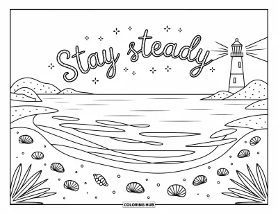 Coloriage sur le dialogue intérieur positif pour adultes : « Stay steady » lumineux dans le ciel au-dessus du rivage avec des coquillages et un phare