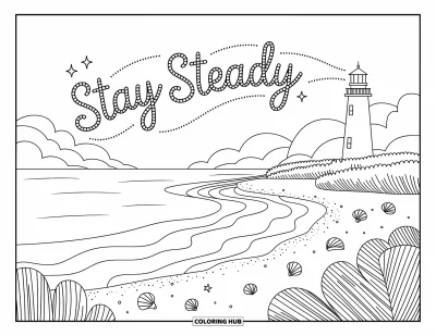 Coloriage sur le dialogue intérieur positif pour adultes : « Stay steady » inscrit au-dessus d'une plage paisible avec des coquillages et un phare en vue