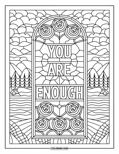 Coloriage sur le dialogue intérieur positif pour adultes : « You Are Enough » brillant dans un vitrail aux motifs de roses avec un décor élaboré