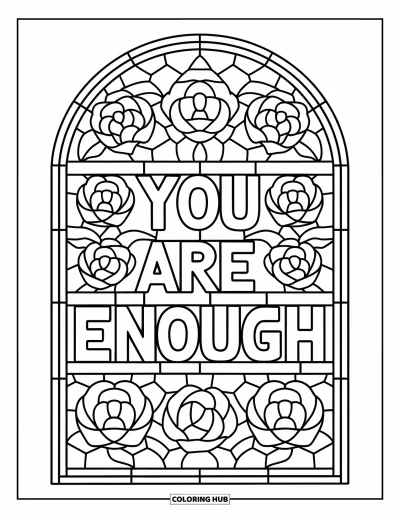 Coloriage sur le dialogue intérieur positif pour adultes : « You Are Enough » inscrit sur un vitrail en forme de rose aux contours marqués