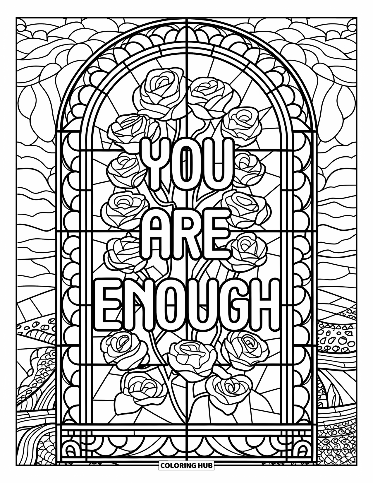 Positive Self Talk Coloring Page for Adults: "You Are Enough" written in a stained glass window of roses with artistic details