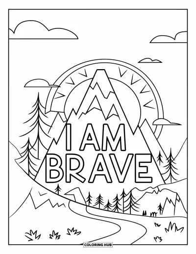 Coloriage sur le dialogue intérieur positif pour enfants : « I Am Brave » gravé sur un sommet de montagne avec un sentier qui monte
